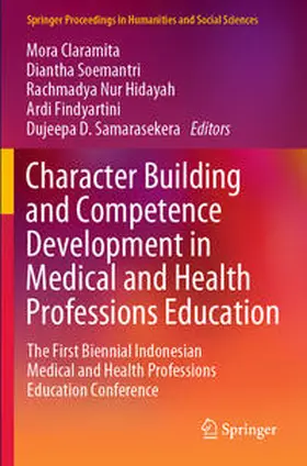 Claramita / Soemantri / Samarasekera |  Character Building and Competence Development in Medical and Health Professions Education | Buch |  Sack Fachmedien