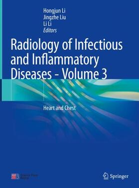 Li / Liu |  Radiology of Infectious and Inflammatory Diseases - Volume 3 | Buch |  Sack Fachmedien