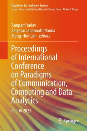 Yadav / Lim / Nanda |  Proceedings of International Conference on Paradigms of Communication, Computing and Data Analytics | Buch |  Sack Fachmedien