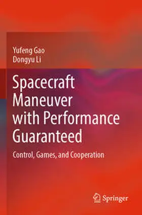 Li / Gao |  Spacecraft Maneuver with Performance Guaranteed | Buch |  Sack Fachmedien