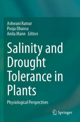 Kumar / Mann / Dhansu |  Salinity and Drought Tolerance in Plants | Buch |  Sack Fachmedien