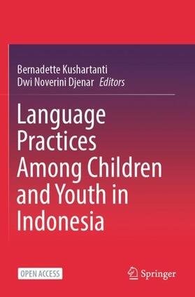 Djenar / Kushartanti |  Language Practices Among Children and Youth in Indonesia | Buch |  Sack Fachmedien