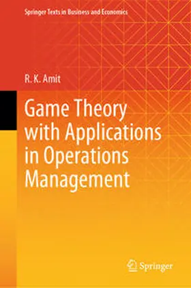 Amit |  Game Theory with Applications in Operations Management | eBook | Sack Fachmedien