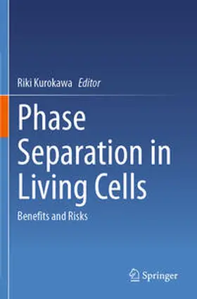 Kurokawa |  Phase Separation in Living Cells | Buch |  Sack Fachmedien