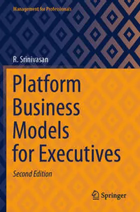 Srinivasan |  Platform Business Models for Executives | Buch |  Sack Fachmedien