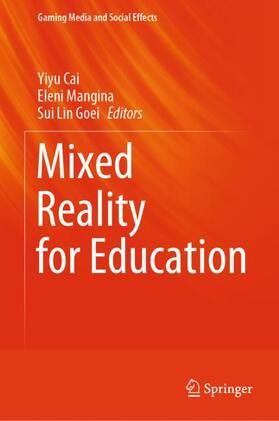 Cai / Goei / Mangina |  Mixed Reality for Education | Buch |  Sack Fachmedien