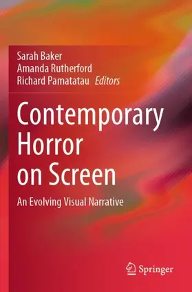 Baker / Pamatatau / Rutherford |  Contemporary Horror on Screen | Buch |  Sack Fachmedien