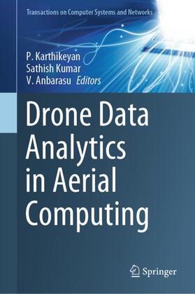 Karthikeyan / Anbarasu / Kumar |  Drone Data Analytics in Aerial Computing | Buch |  Sack Fachmedien