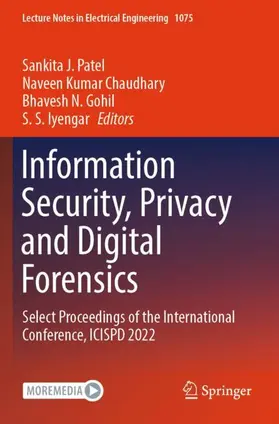 Patel / Iyengar / Chaudhary |  Information Security, Privacy and Digital Forensics | Buch |  Sack Fachmedien