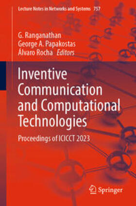 Ranganathan / Papakostas / Rocha |  Inventive Communication and Computational Technologies | eBook | Sack Fachmedien