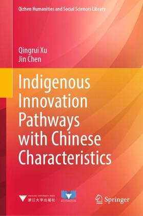 Chen / Xu |  Indigenous Innovation Pathways with Chinese Characteristics | Buch |  Sack Fachmedien