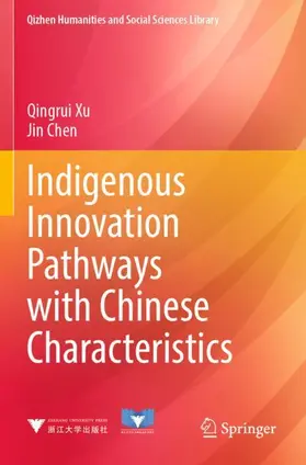 Chen / Xu |  Indigenous Innovation Pathways with Chinese Characteristics | Buch |  Sack Fachmedien