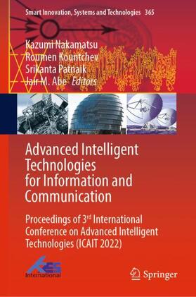 Nakamatsu / Abe / Kountchev |  Advanced Intelligent Technologies for Information and Communication | Buch |  Sack Fachmedien