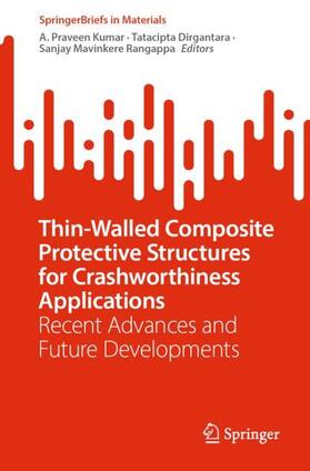 Kumar / Mavinkere Rangappa / Dirgantara | Thin-Walled Composite Protective Structures for Crashworthiness Applications | Buch | 978-981-99-5288-5 | sack.de