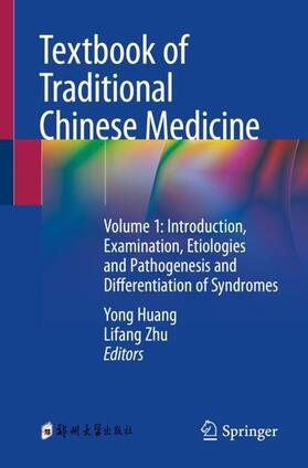 Zhu / Huang |  Textbook of Traditional Chinese Medicine | Buch |  Sack Fachmedien