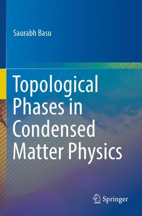 Basu |  Topological Phases in Condensed Matter Physics | Buch |  Sack Fachmedien