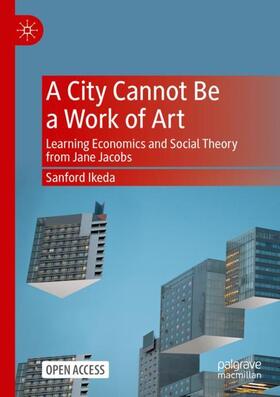 Ikeda |  A City Cannot Be a Work of Art | Buch |  Sack Fachmedien