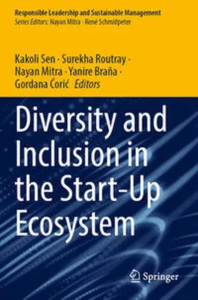 Sen / Routray / Coric |  Diversity and Inclusion in the Start-Up Ecosystem | Buch |  Sack Fachmedien