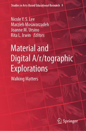 Lee / Irwin / Mosavarzadeh |  Material and Digital A/r/tographic Explorations | Buch |  Sack Fachmedien