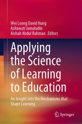 Hung / Rahman / Jamaludin |  Applying the Science of Learning to Education | Buch |  Sack Fachmedien