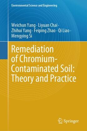 Yang / Chai / Si |  Remediation of Chromium-Contaminated Soil: ¿Theory and Practice¿ | Buch |  Sack Fachmedien