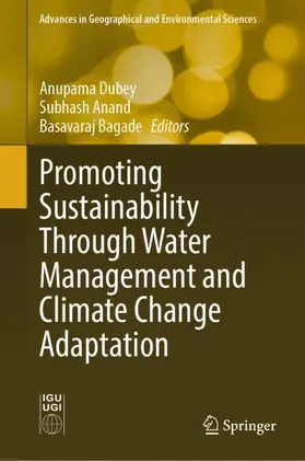 Dubey / Bagade / Anand |  Promoting Sustainability Through Water Management and Climate Change Adaptation | Buch |  Sack Fachmedien