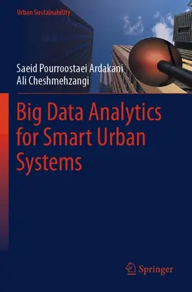 Cheshmehzangi / Pourroostaei Ardakani |  Big Data Analytics for Smart Urban Systems | Buch |  Sack Fachmedien