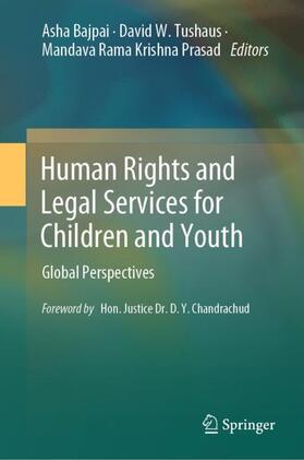 Bajpai / Prasad / Tushaus |  Human Rights and Legal Services for Children and Youth | Buch |  Sack Fachmedien