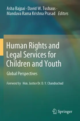 Bajpai / Prasad / Tushaus |  Human Rights and Legal Services for Children and Youth | Buch |  Sack Fachmedien