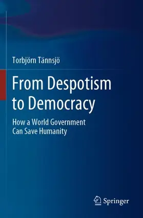 Tännsjö |  From Despotism to Democracy | Buch |  Sack Fachmedien