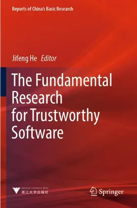 He |  The Fundamental Research for Trustworthy Software | Buch |  Sack Fachmedien