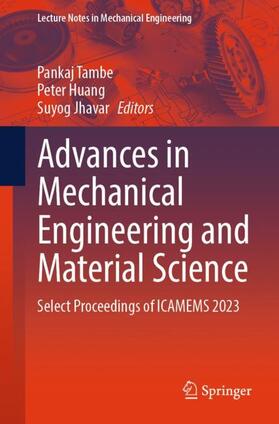 Tambe / Jhavar / Huang |  Advances in Mechanical Engineering and Material Science | Buch |  Sack Fachmedien