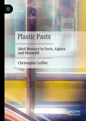 Leffler |  Plastic Pasts | Buch |  Sack Fachmedien