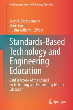 Bartholomew / Williams / Hoepfl |  Standards-Based Technology and Engineering Education | Buch |  Sack Fachmedien