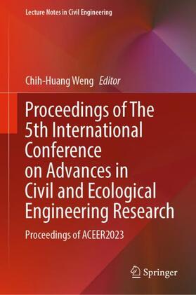 Weng |  Proceedings of The 5th International Conference on Advances in Civil and Ecological Engineering Research | Buch |  Sack Fachmedien