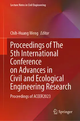 Weng |  Proceedings of The 5th International Conference on Advances in Civil and Ecological Engineering Research | eBook | Sack Fachmedien