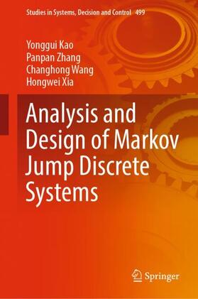 Kao / Xia / Zhang |  Analysis and Design of Markov Jump Discrete Systems | Buch |  Sack Fachmedien