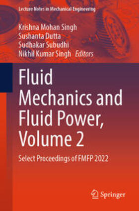 Singh / Dutta / Subudhi |  Fluid Mechanics and Fluid Power, Volume 2 | eBook | Sack Fachmedien