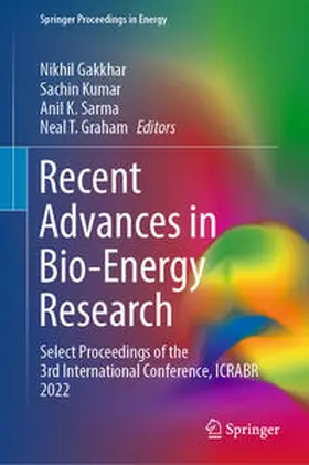 Gakkhar / Kumar / Sarma |  Recent Advances in Bio-Energy Research | eBook | Sack Fachmedien