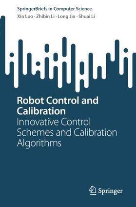 Luo / Li / Jin |  Robot Control and Calibration | Buch |  Sack Fachmedien