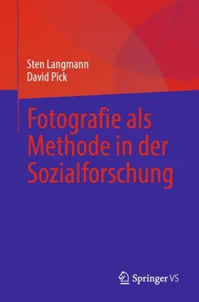 Pick / Langmann |  Fotografie als Methode in der Sozialforschung | Buch |  Sack Fachmedien