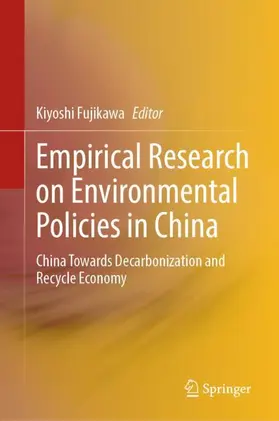 Fujikawa |  Empirical Research on Environmental Policies in China | Buch |  Sack Fachmedien