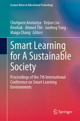 Anutariya / Liu / Kinshuk |  Smart Learning for A Sustainable Society | eBook | Sack Fachmedien