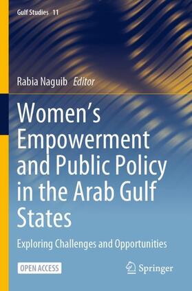 Naguib |  Women's Empowerment and Public Policy in the Arab Gulf States | Buch |  Sack Fachmedien