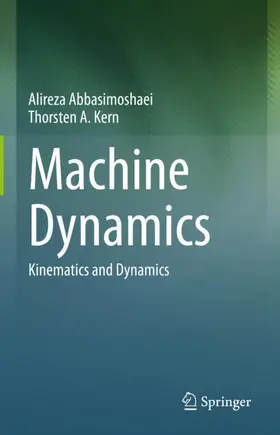 Kern / Abbasimoshaei |  Machine Dynamics | Buch |  Sack Fachmedien