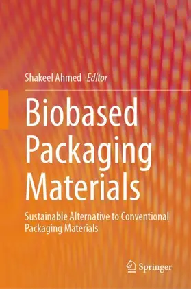 Ahmed |  Biobased Packaging Materials | Buch |  Sack Fachmedien