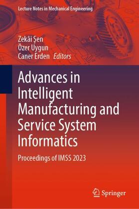 Sen / Sen / Erden |  Advances in Intelligent Manufacturing and Service System Informatics | Buch |  Sack Fachmedien