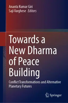 Varghese / Giri |  Towards a New Dharma of Peace Building | Buch |  Sack Fachmedien