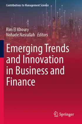 Nasrallah / El Khoury |  Emerging Trends and Innovation in Business and Finance | Buch |  Sack Fachmedien