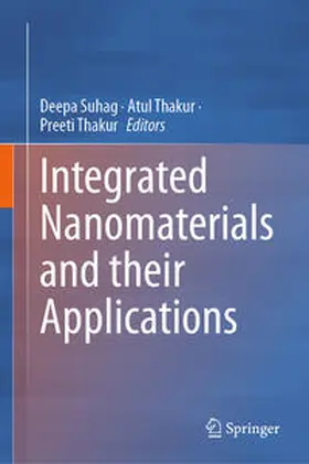 Suhag / Thakur |  Integrated Nanomaterials and their Applications | Buch |  Sack Fachmedien